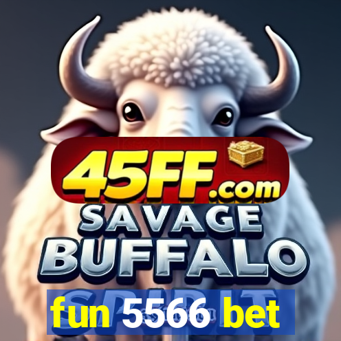 fun 5566 bet